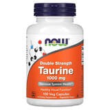 NOW Foods, Taurina, Doble fuerza, 1000 mg, 100 cápsulas veganas